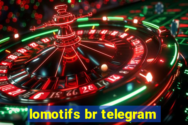 lomotifs br telegram